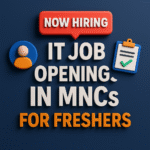 MNC IT Job Openings for Freshers in 2025
