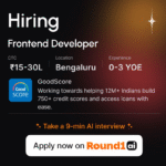 GoodScore Hiring Frontend Developer | ₹15–30LPA